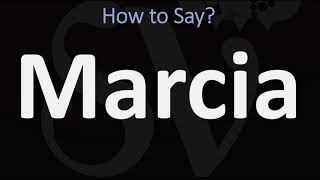 How to Pronounce Marcia CORRECTLY [upl. by Illak]