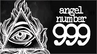 Angel Number 999 Meaning What Does 999 Mean [upl. by Celestine]