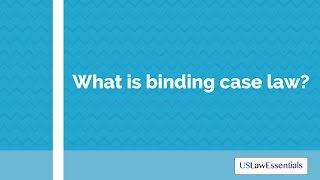 What is binding case law [upl. by Adnam]