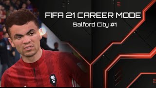 FIFA 21  Realism Mod  Salford City Career Mode 1 [upl. by Adohr]