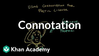 Connotation  Reading  Khan Academy [upl. by Felicity]