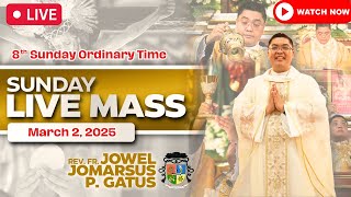 SUNDAY FILIPINO LIVE MASS TODAY II MARCH 2 2025 II FR JOWEL JOMARSUS GATUS [upl. by Ettennej]