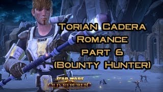 SWTOR Torian Cadera Romance part 6 Battle Brothers version 1 [upl. by Ellehcear968]