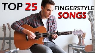 TOP 25  Awesome FINGERSTYLE Guitar Songs [upl. by Nagirrek]