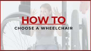 How To Choose a Wheelchair [upl. by Alahs658]