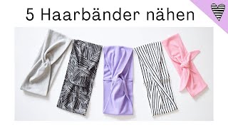 5 Haarbänder aus Jersey nähen DIY MODE [upl. by Steddman142]