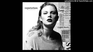 Taylor Swift  Look What You Made Me Do Instrumental Without Backing Vocals [upl. by Enaillil]