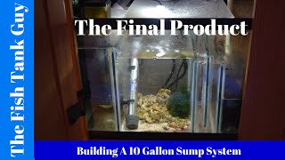 Building A 10G Sump System The Final Product [upl. by Schmitz88]