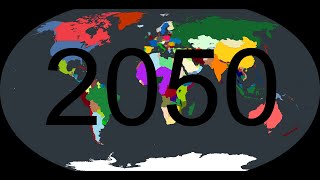 The Future of the World 20202050 [upl. by Hollinger]