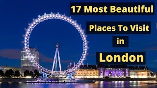 17 Tourist Places To Visit in London  Sightseeing in london [upl. by Gerstner]