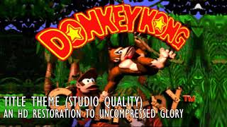 Donkey Kong Country Theme Restored to HD [upl. by Nosyerg]