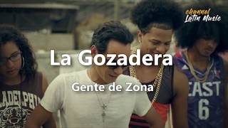 La Gozadera Lyrics  Letra  Gente de Zona Channel Latin Music [upl. by Pearse]