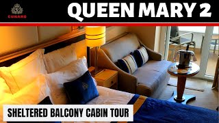 Cunard Queen Mary 2 Sheltered Balcony Cabin Tour [upl. by Cowles755]