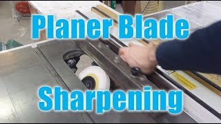 36 Planer Blade Sharpening [upl. by Nere334]