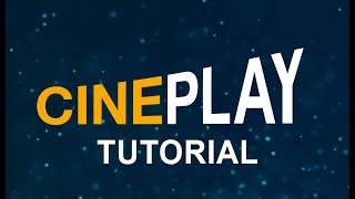 Video tutorial  CINEPLAY [upl. by Davita170]