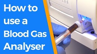 How to use a Blood Gas Analyser [upl. by Eustazio356]