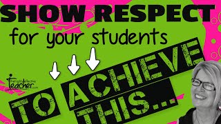 Teaching Strategies How To Show Respect For Your Students [upl. by Noeruat]