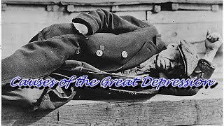 History Brief The Causes of the Great Depression [upl. by Laszlo635]