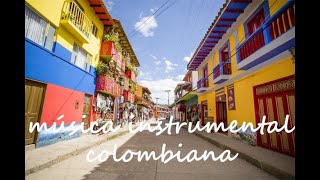 Música Colombiana Instrumental  antiestrés [upl. by Hulda416]