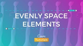 How to Evenly Space Elements in Canva [upl. by Sualokcin]