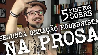 5 Minutos Sobre Segunda Geração Modernista na Prosa [upl. by Nomzaj]