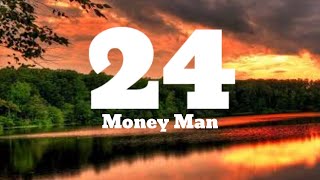 Money Man  24 Lyrics ftLil baby [upl. by Oscar]