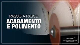 Acabamento e Polimento  Passo a Passo [upl. by Elburt]