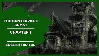 The Canterville Ghost Chapter1 I English For You Story Collection [upl. by Asilegna]