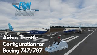 Boeing 747787 Thrustmaster Airbus Throttle Configuration [upl. by Drofwarc]