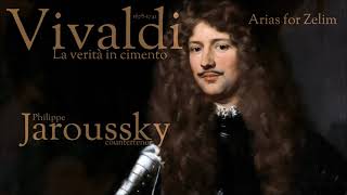 Vivaldi  Arias for Zelim  Philippe Jaroussky  countertenor [upl. by Aiello]