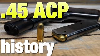 History of the 45 ACP [upl. by Chavez]