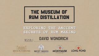 The Museum of Rum Distillation  A Documentary About RumMaking I by David Wondrich [upl. by Isayg]