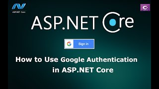 How to Use Google Authentication in ASPNET Core [upl. by Aihsemek]