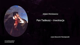 Adam Mickiewicz  Pan Tadeusz  Inwokacja [upl. by Kempe]