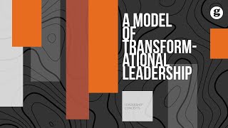 A Model of Transformational Leadership [upl. by Roderick567]