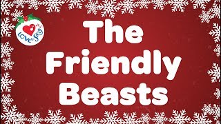 The Friendly Beasts with Lyrics Christmas Carol amp Song [upl. by Yrrok]