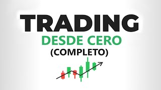 Curso de TRADING desde CERO Completo [upl. by Annaoy]