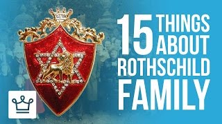 15 Things You Didnt Know About The Rothschild Family [upl. by Chick941]