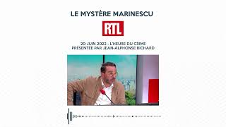 20 juin 2022  Le mystère Marinescu  RTL [upl. by Enal38]