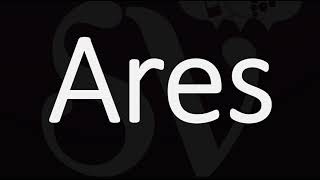 How to Pronounce Ares CORRECTLY [upl. by Ettennal26]