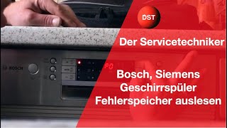 Bosch SPI SMU Siemens SPU Geschirrspüler Auslesen des Fehlerspeichers [upl. by Aldos365]