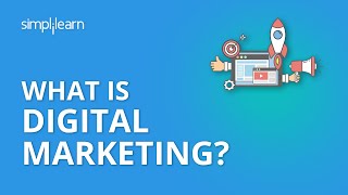 What Is Digital Marketing  Introduction To Digital Marketing  Digital Marketing  Simplilearn [upl. by Enaitsirhc]