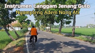 Instrumen Langgam Jenang Gulo Nyampleng Adem Nang Ati [upl. by Anyaj]