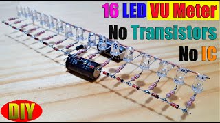 How to make 16 LED SingleChannel VU Meter no IC and no Transistor [upl. by Adnamra]