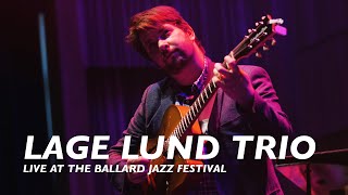 Lage Lund Trio  Live At The Ballard Jazz Festival [upl. by Ahsilahs]