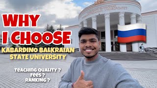 KABARDINO BALKRAIAN STATE UNIVERSITY  WHY I CHOOSE MBBS IN RUSSIA 🇷🇺 [upl. by Assiren]