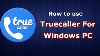 Truecaller For Windows PC । EraIT [upl. by Nelaf80]