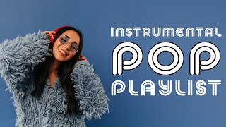 Instrumental Pop Playlist  2 Hours [upl. by Kcirdek]