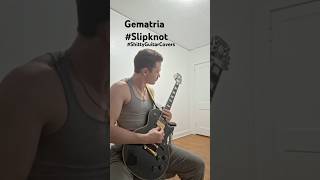 Gematria Slipknot intro riff [upl. by Houston]