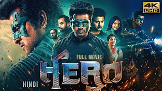 HERO 2019 Hindi Dubbed Full Movie In 4K UHD  Starring Sivakarthikeyan Arjun Kalyani [upl. by Anrehs]